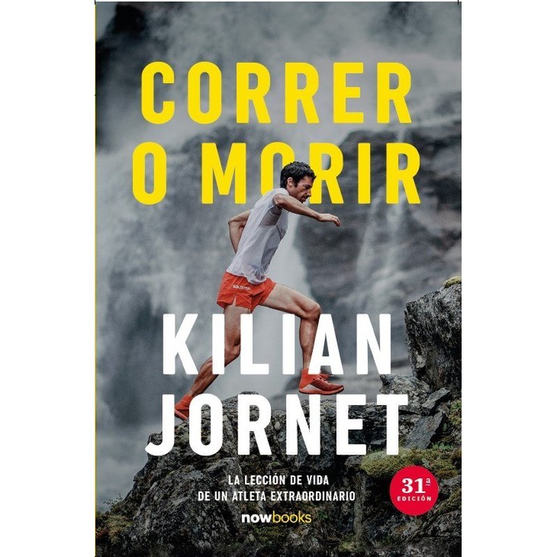 "Correr o morir" by Kilian Jornet